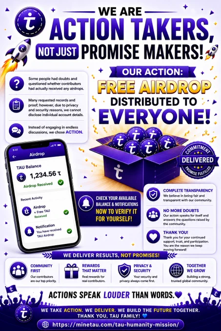 🚀 We Are Action Takers, Not Just Promise Makers!

Some people questioned whether contributors had actually received any airdrops. While we cannot share individual records due to privacy and security reasons, we believe actions speak louder than words.

To remove all doubts and demonstrate our authenticity, we have distributed a FREE surprise airdrop to everyone. Check your available balance and notifications to see it for yourself.
This is a one-time surprise airdrop to show our commitment and transparency. 
Now it's your turn to join the Tau Humanity Mission—go beyond free mining and become eligible for multiple future airdrops every month.
We are building a win-win ecosystem and looking for action takers, not just words.

Thank you for your trust, support, and participation. 💙
https://minetau.com/tau-humanity-mission/

#TauNetwork #TauAirdrop #TauCommunity #Web3 #CryptoCommunity #Blockchain #Airdrop #CryptoNews #CommunityFirst #Web3Community 