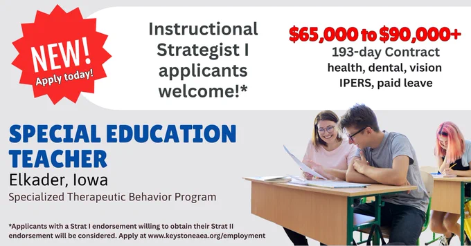 Teacher sitting at desk smiling at high school student. Job ad for Special Education Teacher in Elkader, Iowa. Instructional Strategist II endorsement required unless an applicant with Strat I is willing to pursue and option Strat II. Pay is $65,000 to 90,000 for a 193 day contract with health, dental, vision, IPERS, paid leave. Specialized Therapeutic Behavior Program