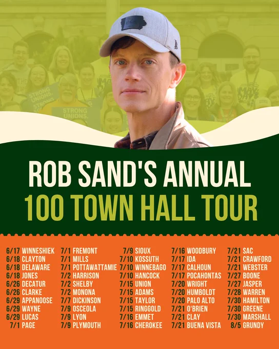 The graphic features Rob wearing a cap, standing in front of a background with people holding signs. Text on the image reads "Rob Sand's Annual 100 Town Hall Tour," followed by a list of towns and dates ranging from 6/17 to 7/31.