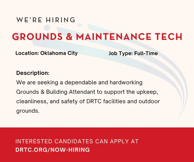 Hiring Grounds & Maintenance Tech in Oklahoma City for full-time role maintaining DRTC facilities and outdoor areas.