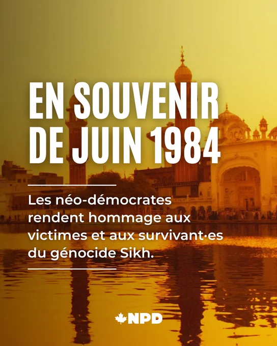 Graphique commémorant juin 1984, avec une image du Temple d'Or en arrière-plan. Le texte indique : « En souvenir de juin 1984. Les néo-démocrates rendent hommage aux victimes et aux survivant·es  du génocide Sikh », avec le logo du NPD en bas.