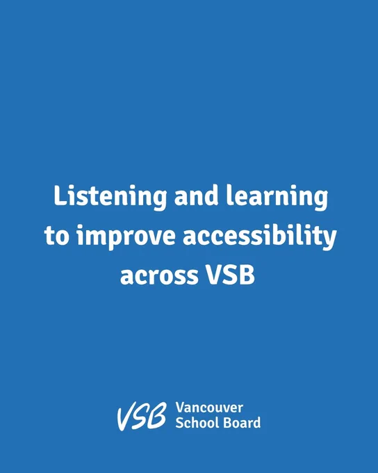 Text on blue background that reads listening and learning to improve accessibility across VSB.