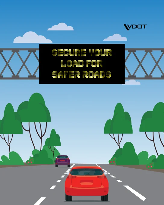 Illustration of a highway with cars traveling, featuring a VDOT sign displaying the message, "Secure Your Load for Safer Roads." Trees line the road under a blue sky.