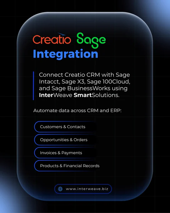 Creatio   Sage Integration
Connect Creatio CRM with Sage Intacct, Sage X3, Sage 100Cloud, and Sage BusinessWorks using InterWeave SmartSolutions.
🌐Explore: www.interweave.biz