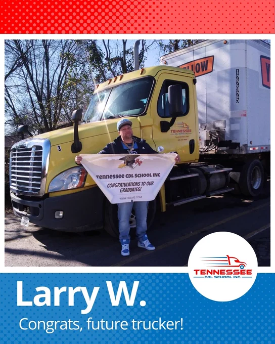 Person standing in front of a yellow semi-truck holding a congratulatory banner from Tennessee CDL School.