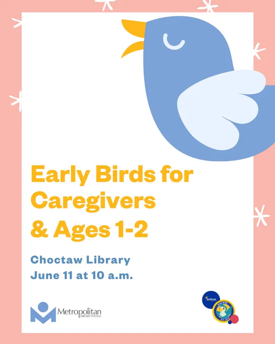 Illustration of a blue bird with text promoting 'Early Birds for Caregivers & Ages 1-2' event at Choctaw Library on June 11 at 10 a.m.