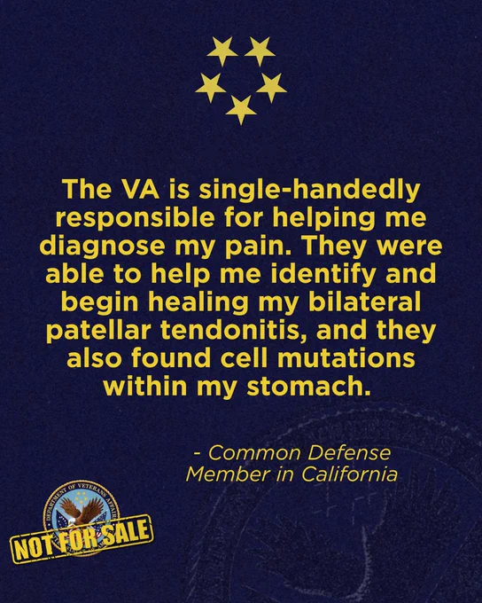 Yellow text on a blue background details a testimonial from a Common Defense member in California, praising the VA for diagnosing their pain, identifying bilateral patellar tendonitis, and finding cell mutations in their stomach. A "Not For Sale" emblem and VA seal are at the bottom.
