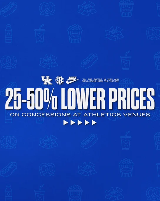 25%-50% lower prices on concessions at Kroger Field and HMC this year.