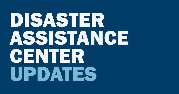Image says "Disaster Assistance Center Updates".