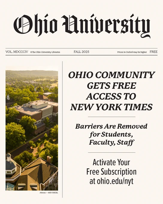 A poster from Ohio University announcing free digital access to the New York Times for the Ohio community. It states that barriers are removed for students, faculty, and staff. There's an aerial view of the campus with buildings and trees. Instructions to activate the subscription are provided at ohio.edu/nyt.