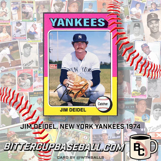 Jim Deidel, 15th-round pick by the New York Yankees in 1967, grinded 9 years in the farm system before debuting in 1974.