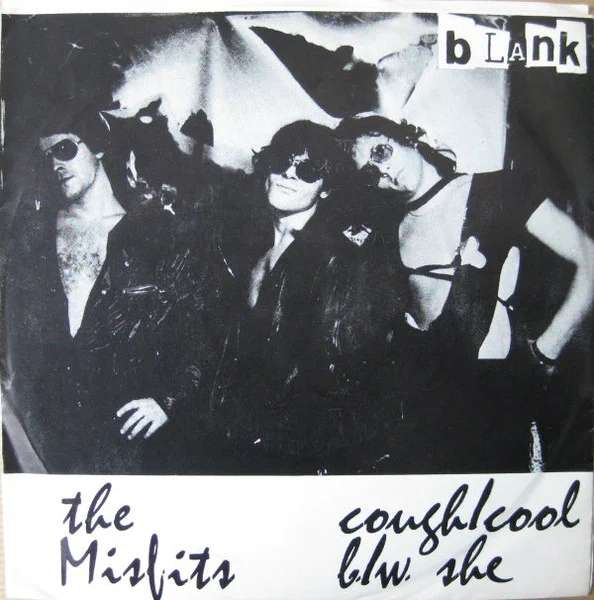 Cough/Cool b./w. She

Misfits

1977