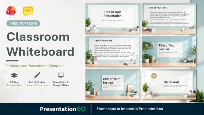 Classroom Whiteboard PowerPoint and Google Slides template showing six editable education slides with soft classroom visuals.