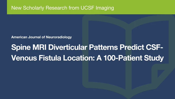 Cover page of a scholarly article from UCSF Imaging, published in the American Journal of Neuroradiology. The title reads, "Spine MRI Diverticular Patterns Predict CSF-Venous Fistula Location: A 100-Patient Study." The background features a stylized book outline.