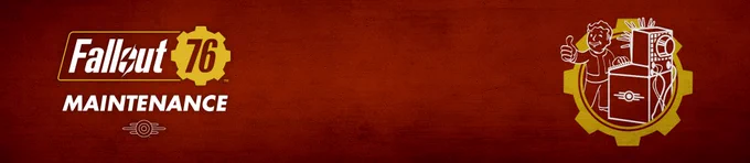 A red background with a gear emblem and the text 'Fallout 76 MAINTENANCE'. On the right side, there are cartoon characters, including a Vault Boy and a robot, interacting with a computer. The scene is playful and thematic.