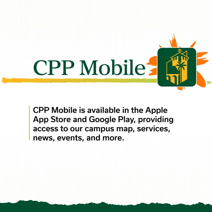 CPP Mobile is available in the Apple App Store and Google Play, providing access to our campus map, services, news, events, and more.