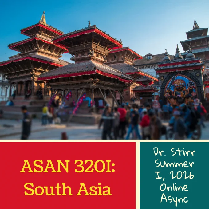 Register now for ASAN 320I South Asia, taught by Dr. Stirr, online asynchronous from May 26, 2026 to July 2, 2026