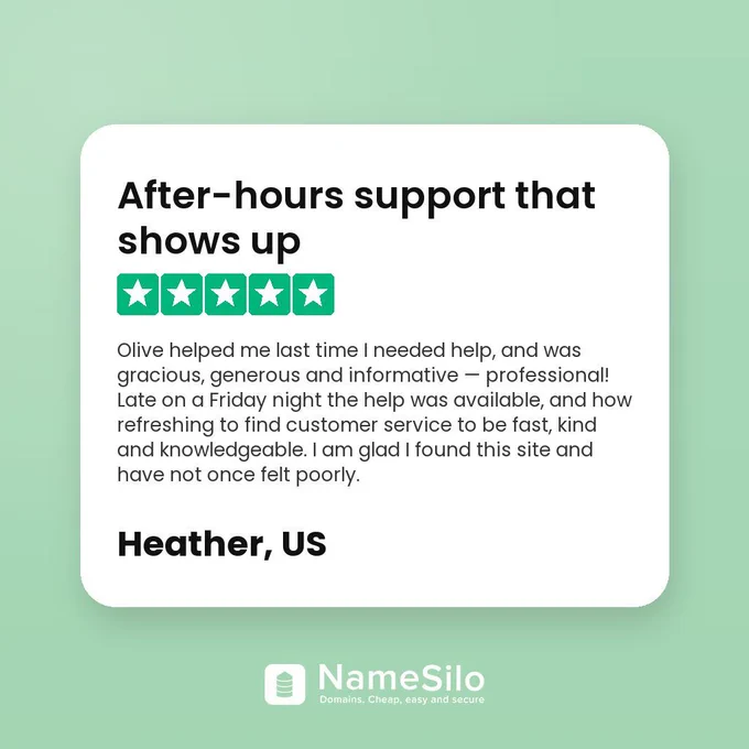 NameSilo Trustpilot review: after-hours support that shows up — Heather, US