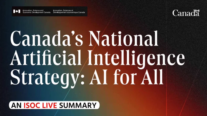 Promotional graphic for “Canada’s National Artificial Intelligence Strategy: AI for All” from Innovation, Science and Economic Development Canada. The design features large white serif text over a dark blue-to-red gradient background with subtle geometric light lines. Government of Canada and Innovation, Science and Economic Development Canada logos appear at the top. A white banner at bottom left reads “AN ISOC LIVE SUMMARY,” with “ISOC LIVE” highlighted in red.