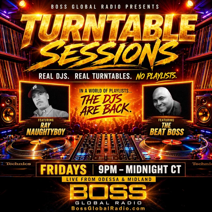 Promotional flyer for Boss Global Radio's new mixshow, Turntable Sessions. The graphic features a vibrant gold-and-orange concert atmosphere with two Technics turntables, a professional DJ mixer, vinyl record shelves, speakers, and a cheering crowd illuminated by stage lights. Large metallic gold lettering reads "Turntable Sessions" with the tagline, "Real DJs. Real Turntables. No Playlists." Featured hosts are Ray Naughtyboy and The BEAT Boss, shown in black-and-white portraits. The center message states, "In a World of Playlists... The DJs Are Back." The flyer promotes the show airing Fridays from 9 PM to Midnight CT, live from Odessa and Midland, on Boss Global Radio, with the website BossGlobalRadio.com displayed at the bottom. 🔥🎛️📡