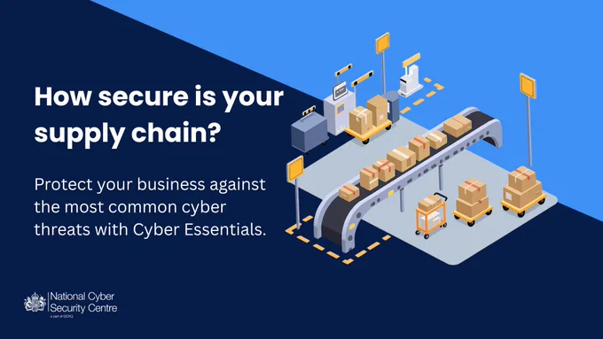 How secure is your supply chain? Protect your business against the most common cyber threats with Cyber Essentials.
