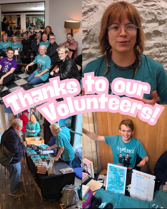 Collage of volunteers at Slapstick Festival, with text “Thanks to our Volunteers