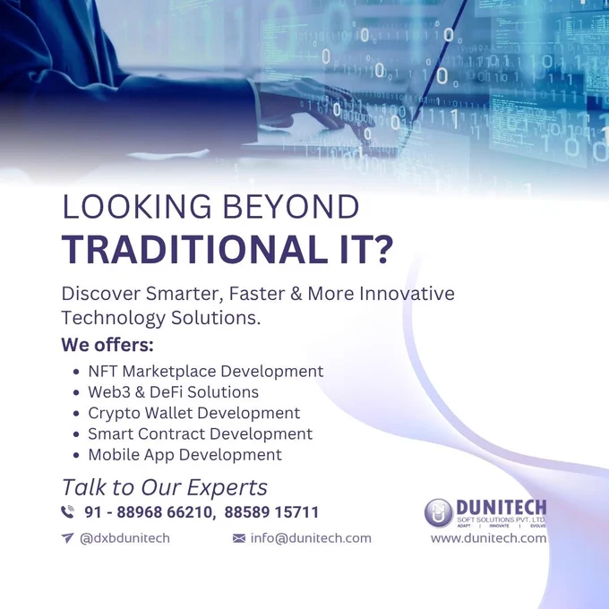 A Dunitech promotional graphic with the headline "Looking Beyond Traditional IT?" showcasing services including NFT Marketplace Development, Web3 & DeFi Solutions, Crypto Wallet Development, Smart Contract Development, and Mobile App Development, along with company contact information.