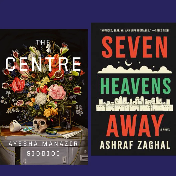 2. Book cover of The Centre (Ayesha Manazir Siddiqi) and 
Book cover of Seven Heavens away (Ashraf Zaghal)