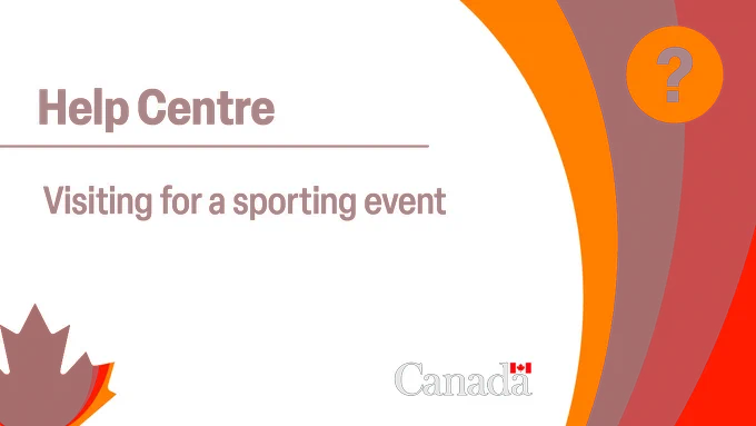 Help Centre. Visiting for a sporting event