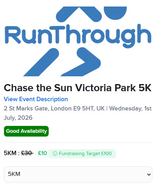 RunThrough logo above details for Chase the Sun Victoria Park 5K event in London on July 1, 2026, with discounted £10 entry and fundraising target.