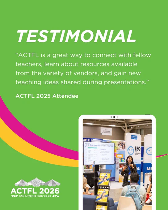 Event promotional poster featuring a testimonial emphasizing resource sharing and idea exchange at ACTFL. The bottom section shows a photo of a speaker presenting to attendees in a conference setting. The text highlights the ACTFL 2026 event in San Antonio, from November 20-22.