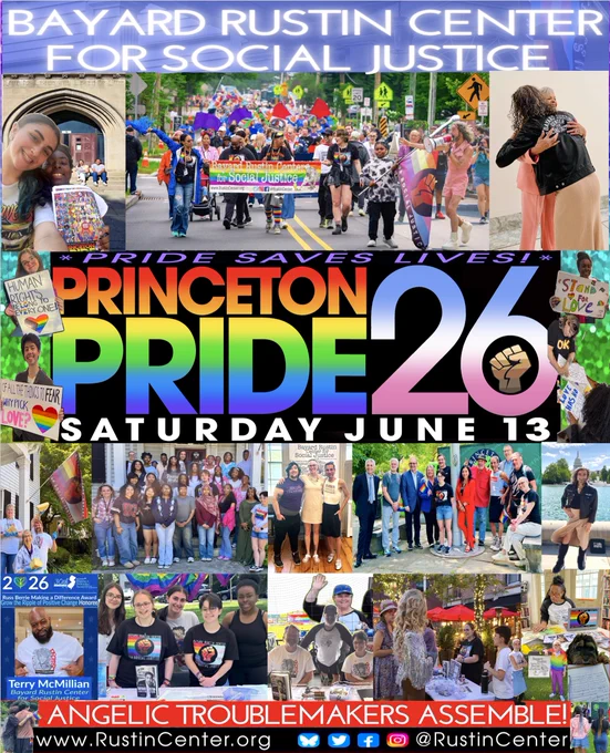 Our Bayard Rustin Center for Social Justice wreckin' crew been showin' up & glowin' up all over our great State of New Jersey as well as across our still-fair nation as we promote PRIDE durin' this more pivotal than evah powerful #pridemonth
Now hope all y'all will march with us in solidarity & dance with us in celebration a week from today at the most extraordinary event o' the #Pride season on June 13th in Princeton, NJ~
PRIDE '26 * PRIDE SAVES LIVES * BRCSJ PRINCETON PRIDE PARADE & AFTER-PARTY!