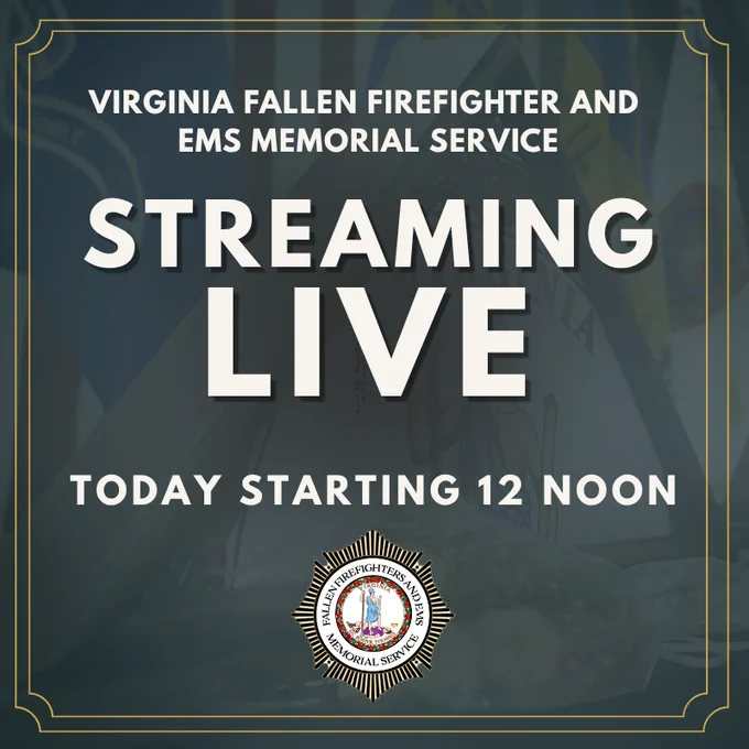 Streaming event announcement for the Virginia Fallen Firefighter and EMS Memorial Service, starting at 12 noon, featuring the Virginia Firefighters and EMS emblem at the bottom.