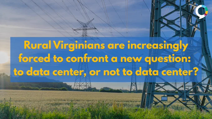 A picture of power lines in a flat grassland with a yellow text overlay that reads: “Rural Virginians are increasingly forced to confront a new question: to data center, or not to data center?”