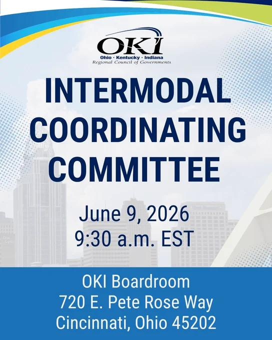 Announcement for the OKI Intermodal Coordinating Committee meeting on June 9, 2026, at 9:30 a.m. EST in Cincinnati, Ohio.