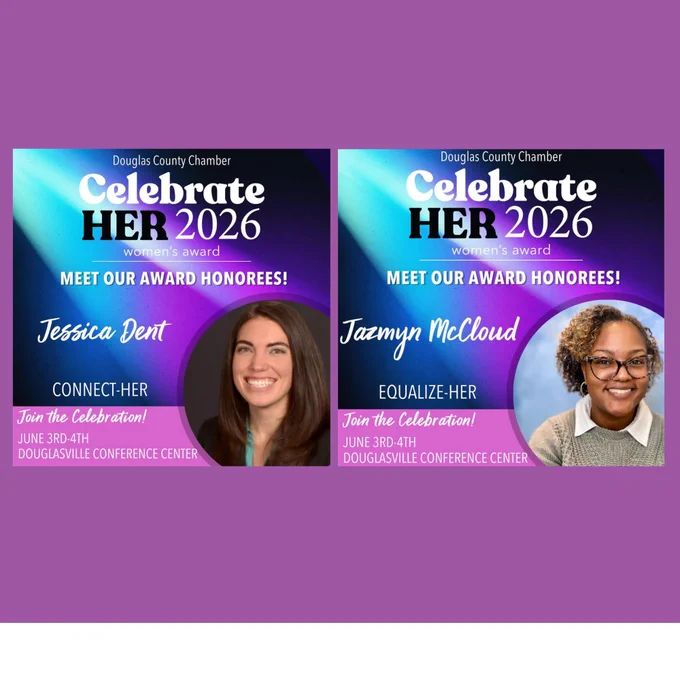 Douglas County Chamber Celebrate HER 2026 women's award honorees Jessica Dent and Jazmyn McCloud with event details for June 3rd-4th at Douglasville Conference Center.
