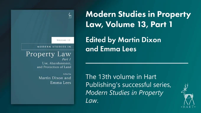 Banner showing the cover image of 'Modern Studies in Property Law, Volume 13, Part 1' and the text: The 13th volume in Hart Publishing’s successful series, Modern Studies in Property Law.