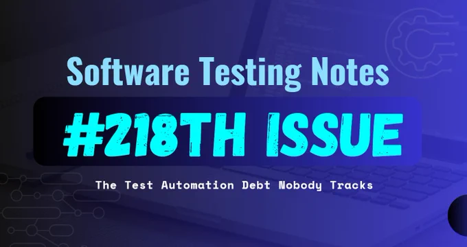 Software Testing Notes #218th Issue