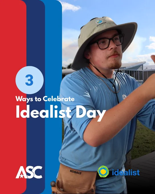 AmeriCorps volunteer wearing a hat and light blue t-shirt serving outside. The text reads "3 Ways to Celebrate Idealist Day" with America's Service Commission's logo and Idealist's logo.