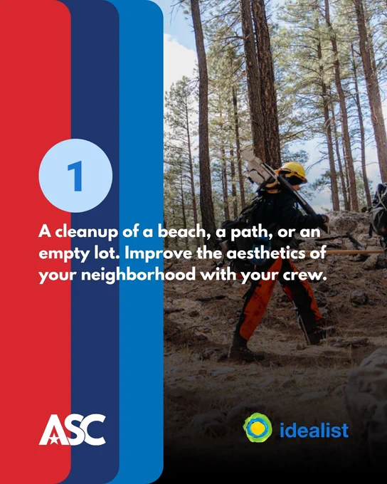 AmeriCorps VISTAs walking outside in the forest wearing a hardhat and protective gear. The text says, "1: Cleanup a beach, path, or empty lot. Improve the aesthetics of your neighborhood with your crew."