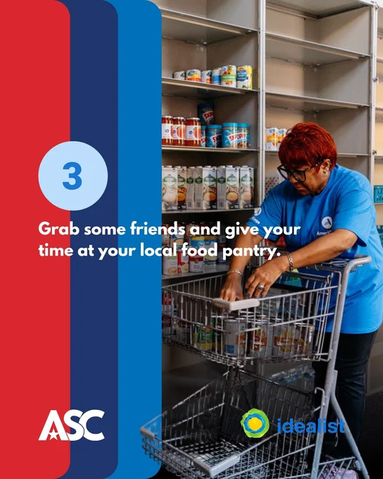 AmeriCorps VISTA volunteer wearing a blue shirt and serving at the local food pantry. The text says, " 3: Grab some friends and give your time at your local food pantry."
