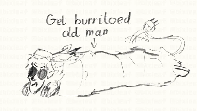 Hahaha, get burritoed sucker!
