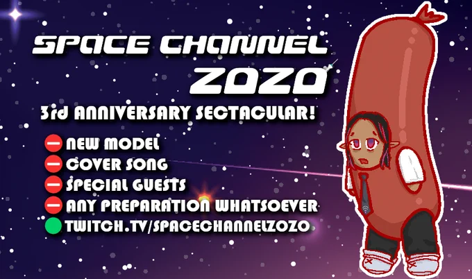 Space Channel Zozo 3rd anniversary spectacular! NO new model. NO cover song. NO special guests. NO preparation whatsoever. And has Zozo in a hot dog costume. Art by Kanna-Bannana on blusky
