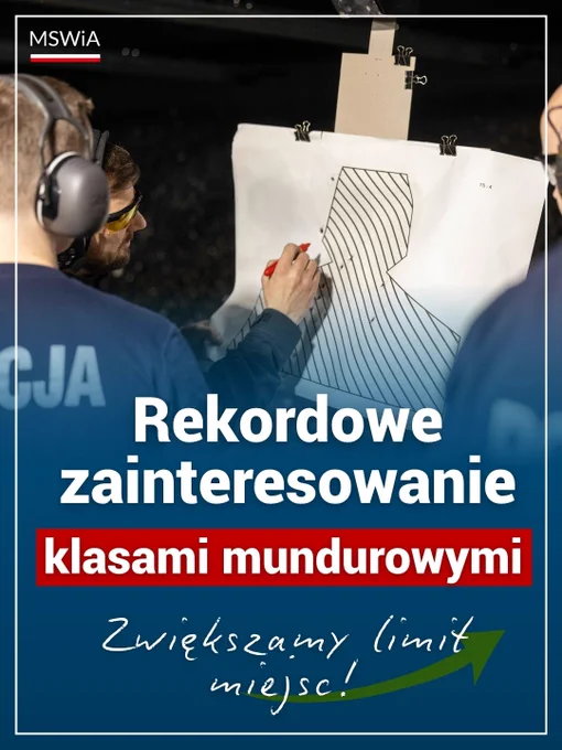 Grafika MSWiA zawiera tekst: Rekordowe zainteresowanie klasami mundurowymi. Zwiększamy limit miejsc!