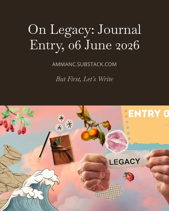 Are you a writer? Why do you write?
On legacy.

My new post - https://ammanc.substack.com/p/on-legacy-journal-entry-06-june-2026

#amwriting #writingcommunity #fictionwriting #wrieterslife #authorslife