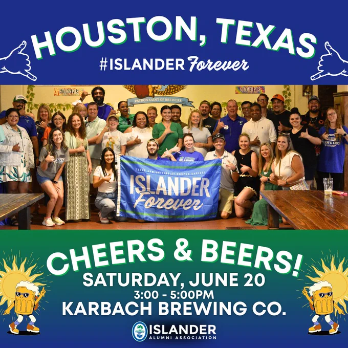 A group of Texas A&M University-Corpus Christi alumni posing with a blue "Islander Alumni Association" banner at Karbach Brewing Co. in Houston, Texas. The event is titled "Cheers & Beers!" scheduled for Saturday, June 20, from 3:00 to 5:00 PM. Decorative elements include illustrations of suns with sunglasses and thumbs up.