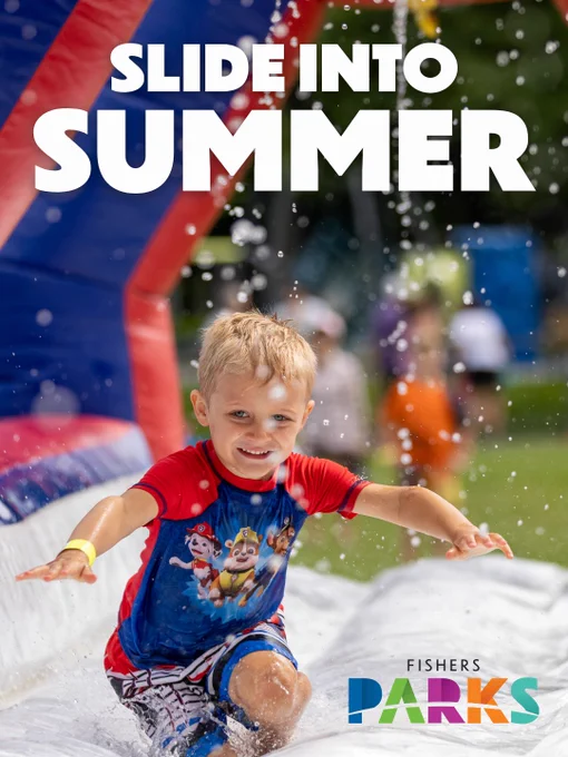 A child joyfully slides down a water slide in a park, wearing a bright Paw Patrol shirt. The image has text that reads "Slide into Summer" and features the Fishers Parks logo at the bottom.