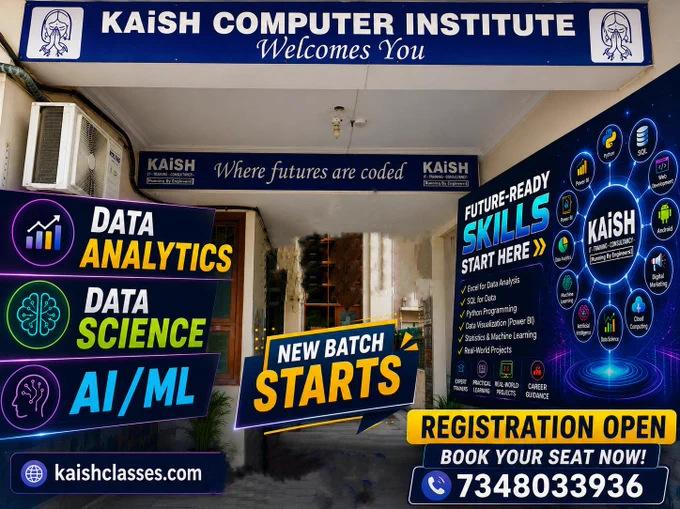 🔥 FUTURE-READY SKILLS START HERE!

📢 New Batch Open
📊 Data Analytics
📈 Data Science
🤖 AI / Machine Learning

✅ Practical Training
✅ Real Projects
✅ Expert Trainers
✅ Placement Support

⚡ Limited Seats Available

📞 7348033936
🌐 kaishclasses.com

#RegistrationOpen