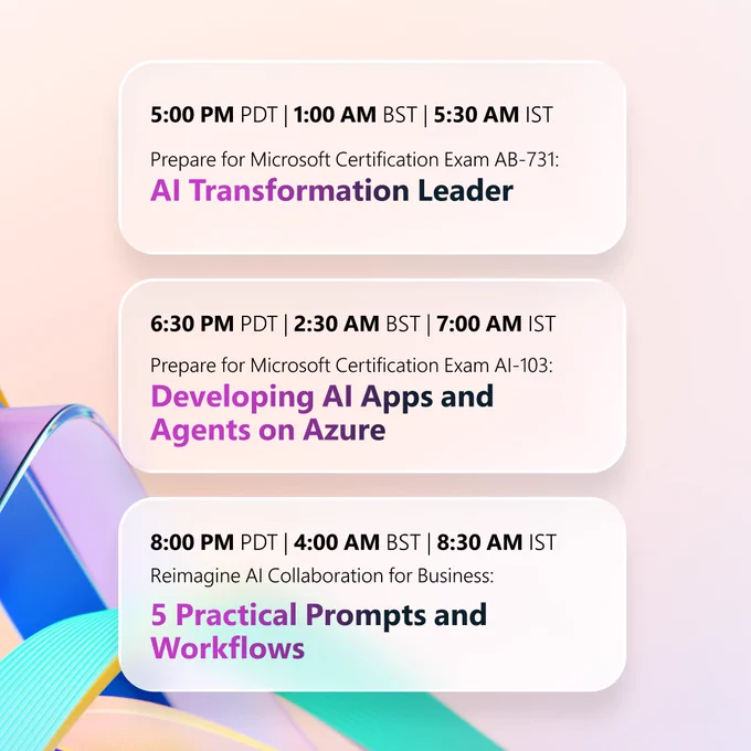 Event schedule for AI Skills Fest on June 10. The design continues the same visual theme with light background and vibrant ribbon accents. Sessions highlight AI Transformation Leader, Developing AI Apps and Agents on Azure, and 5 Practical Prompts and Workflows, with times shown for PDT, BST, and IST.