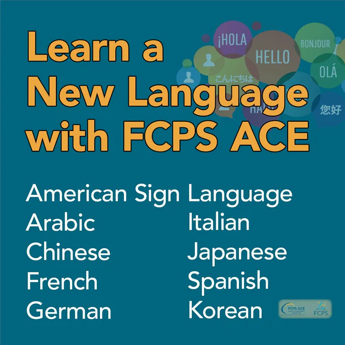 Promotional graphic listing languages like American Sign Language, Arabic, Chinese, and more offered by FCPS ACE for new language learning.
